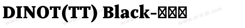 DINOT(TT) Black字体转换